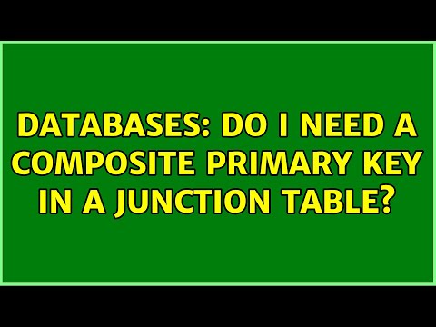 Databases: Do I need a composite primary key in a junction table? (2 Solutions!!)