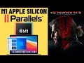 Metal Gear Solid V: The Phantom Pain - M1 Apple Silicon Parallels 16 Windows 10 ARM - MBA 2020