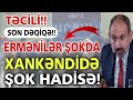 Yekun xəbərlər 14.08.2021, Ermənilər ŞOKDA - Xankəndidə ŞOK HADİSƏ!