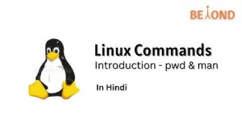 Linux Commands - Introduction with man, pwd and cd commands.