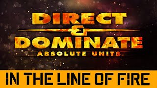 Download Lagu IN THE LINE OF FIRE [Lupus's Mix] - Direct and Dominate MP3
