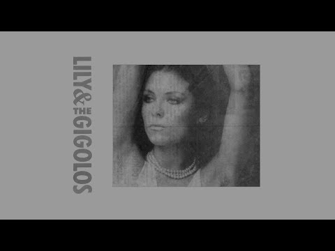 Lily & The Gigolos - Listen To The Radio