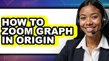 How to Zoom Graph in Origin - Full Guide