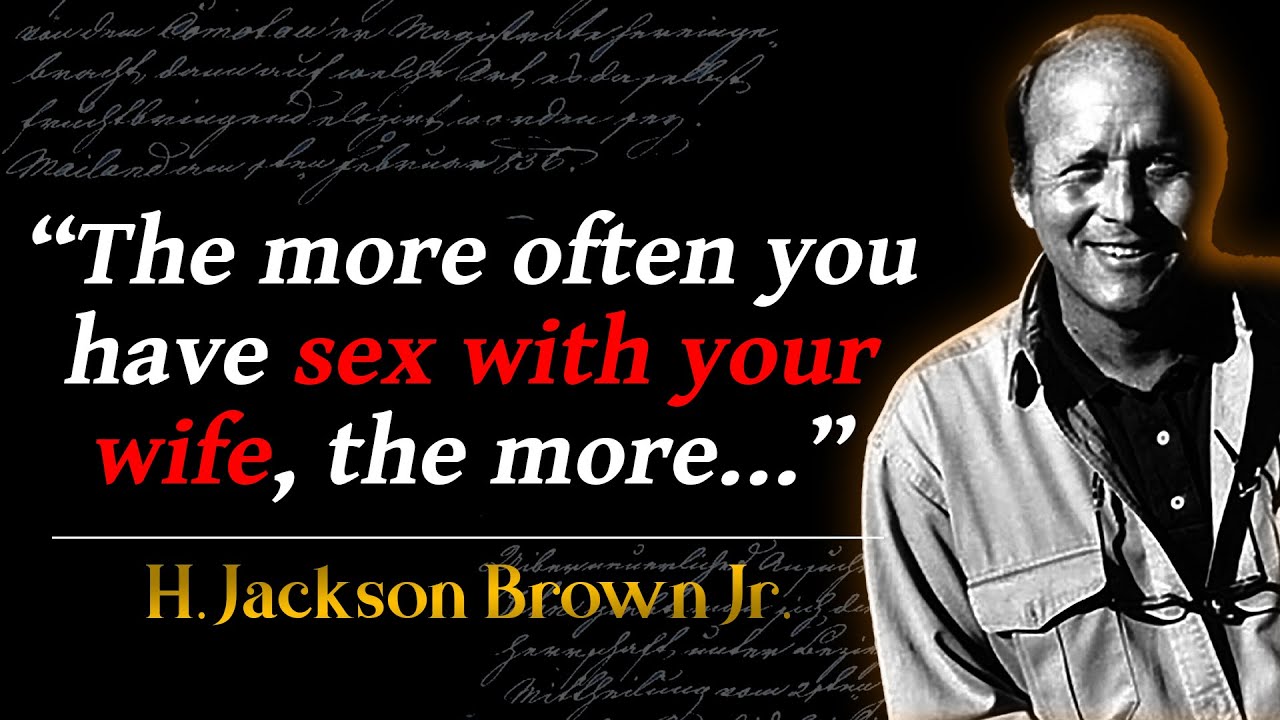 H. Jackson Brown Jr Popular Quotes YouTube