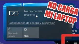 Mi laptop no carga la batería  SIN CARGARSE