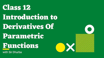 Derivatives of Functions in Parametric Forms - Introduction | Ex 5.6 Q 1 | Cl 12 | NCERT