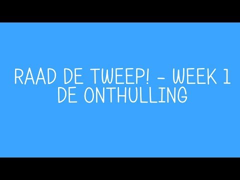 Raad De Tweep - Week 1: De Onthulling