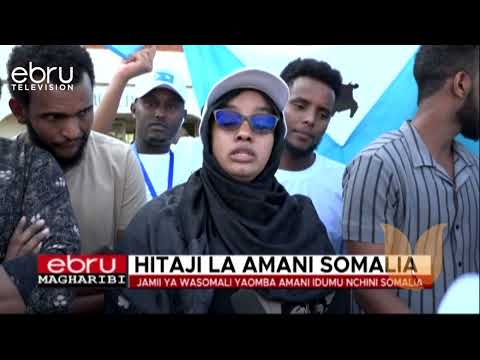 Jamii Ya Wasomali Yaomba Amani Idumu Nchini Somalia