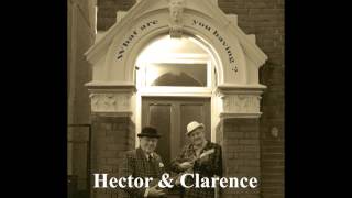 Video thumbnail of "Hector & Clarence- I Got a Dream"