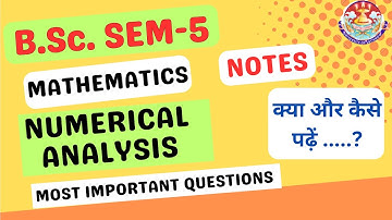 BSC SEM - V mathematics paper numerical analysis most important questions