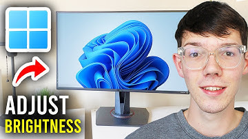 How To Adjust Screen Brightness In Windows 11 - Step By Step