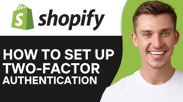 HOW TO SET UP TWO FACTOR AUTHENTICATION ON SHOPIFY (2025)