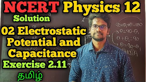 Electrostatic|Potential|Capacitance|Exercise|2.11|NCERT|Solution|CBSE|Physics 12|Tamil|Muruga MP