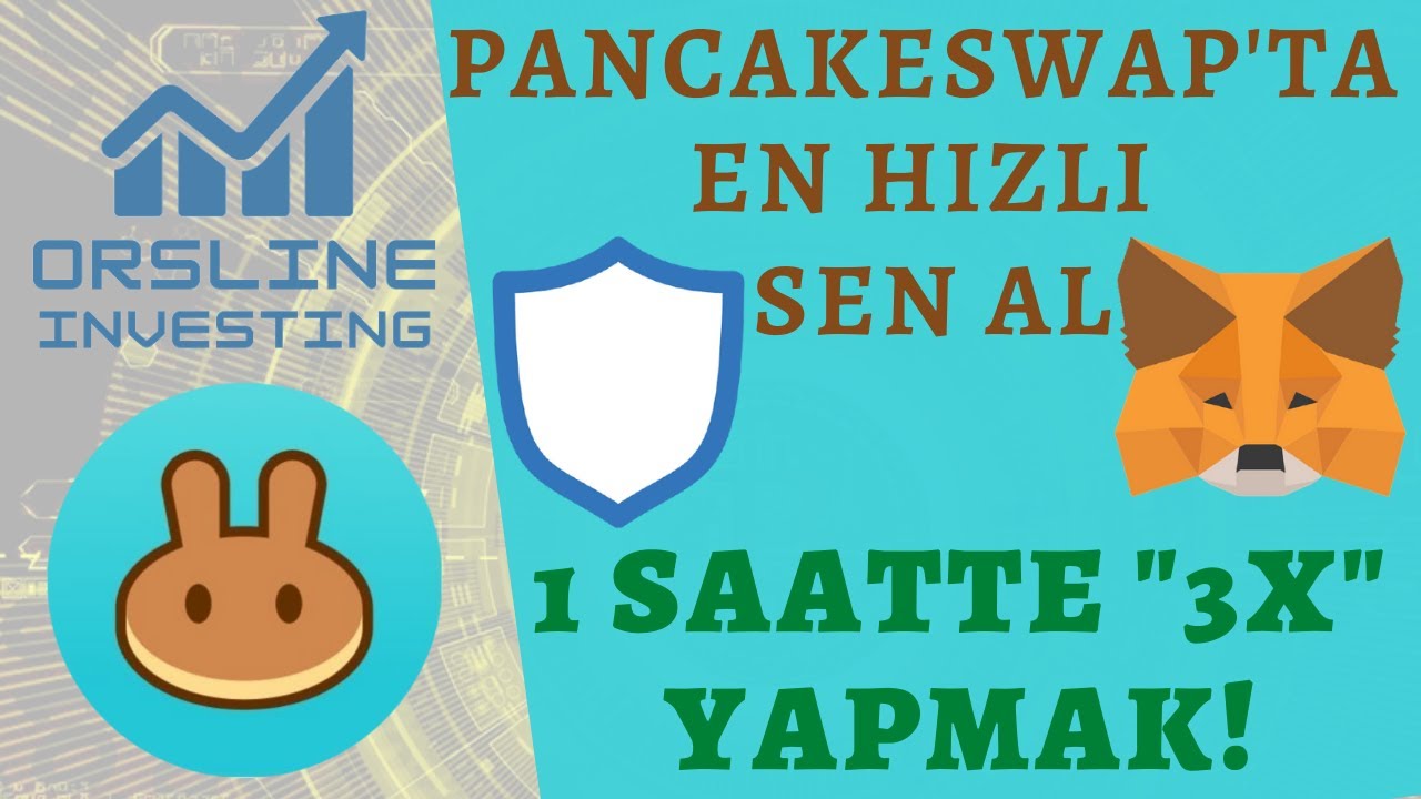 Pancakeswap'ta Yeni Listelenen Coin En Hızlı Nasıl Alınır? Bir Saatte
