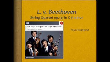 Beethoven, String Quartet op.131 - Video Score - Tokyo String Quartet