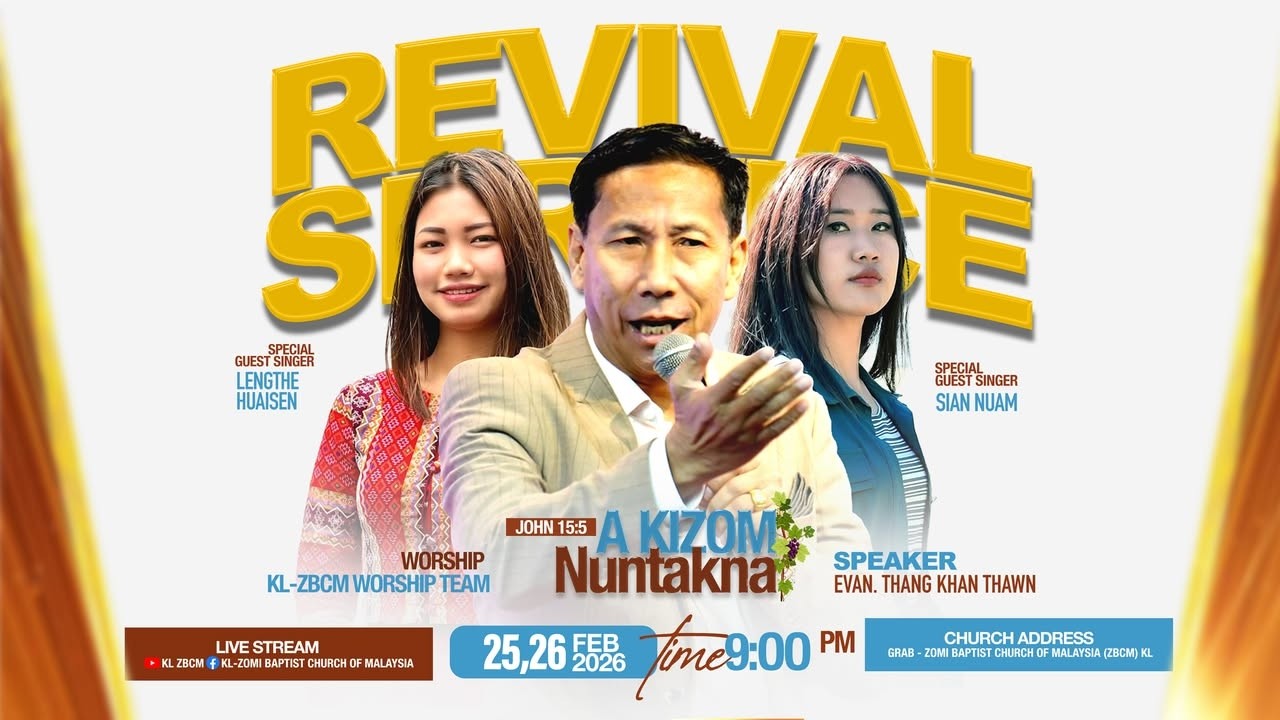 REVIVAL SERVICE DAY 2 | EVAN THANG KHAN THAWN | 25 & 26 FEB 2026 @ 9PM