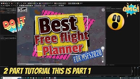 Msfs2020*Little NavMap Tutorial*Calling all Pilots! Create IFR or VFR Fpl