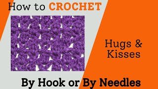 Crochet Tutorial, Hugs and Kisses #crochet #crochetforbeginners #crochetstitch #tutorial