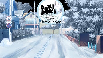 DDLC Exit music redux. Dubbed by ME and "The Pizza Rat"!