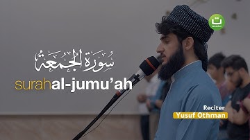 Surah Al-Jumu'ah سورة الجمعة @yusfothman | Tadabbur Daily