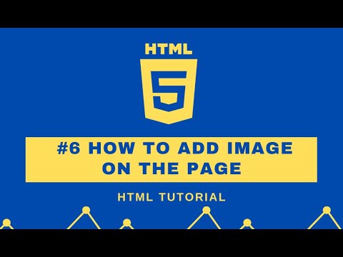 HTML Tutorial - #6 How to add Image on the page - YouTube