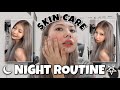 SKIN CARE & NIGHT ROUTINE | Shaina Denniz