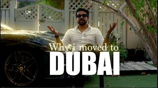 Here Is Why I Moved To Dubai And How Can You Do It!