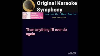 Loving Her Was Easier Karaoke  Jose Feliciano