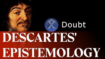 The Problem of Epistemology: Descartes