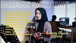 KOMPILASI LAGU BARISAN SAKIT HATI | UMIMMA KHUSNA COVER