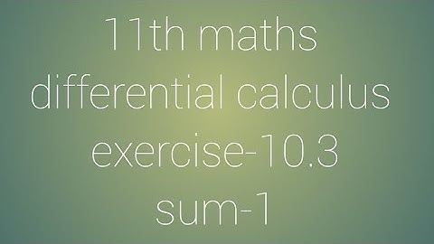 11th maths chapter-10 differential calculus exercise-10.3 sum-1