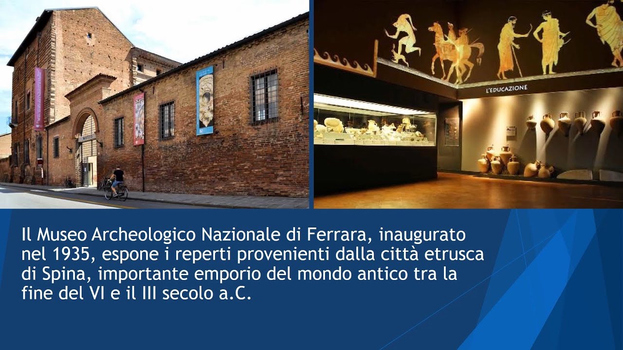 Museo Archeologico Nazionale di Ferrara: dagli scavi di Spina alla collezione museale