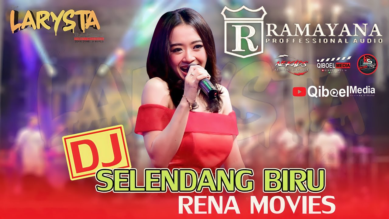 RENA MOVIES DJ SELENDANG BIRU RAMAYANA AUDIO NEW LARYSTA