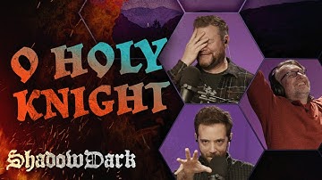 O Holy Knight | Shadowdark RPG Episode 7 | The Glass Cannon Podcast