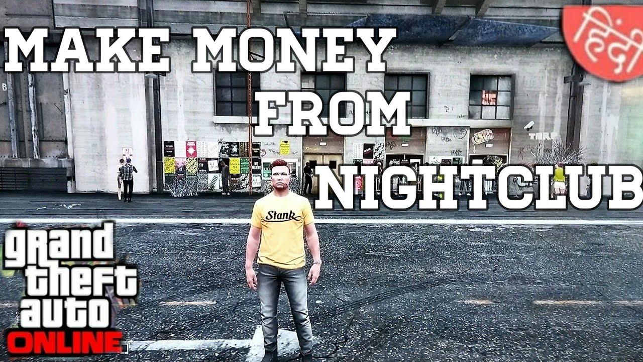 How To Make Money In Gta 5 Nightclub