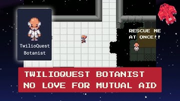 TwilioQuest Botanist, Mr. Mean