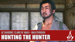 AC Shadows: Claws of Awaji - Hunting the Hunter [All Possibilities]