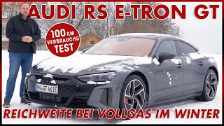 Audi RS e-tron GT 100 km Verbrauch Test - Reichweite bei Vollgas im Winter | Batterie Fakten Deutsch