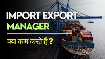 Import Export Manager Kya Kam Karte Hai | Logistics Management Explained | Abhishek Soni 🚢📦