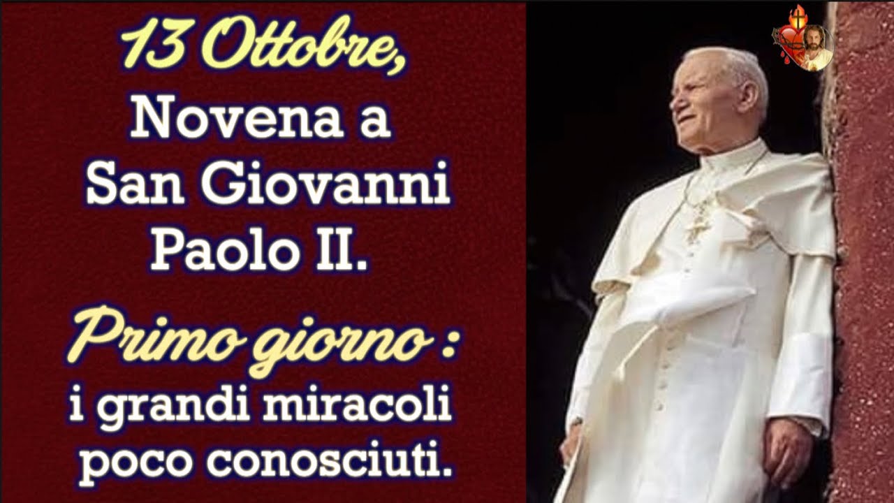 Novena a San Giovanni Paolo II. Primo giorno: i grandi miracoli poco