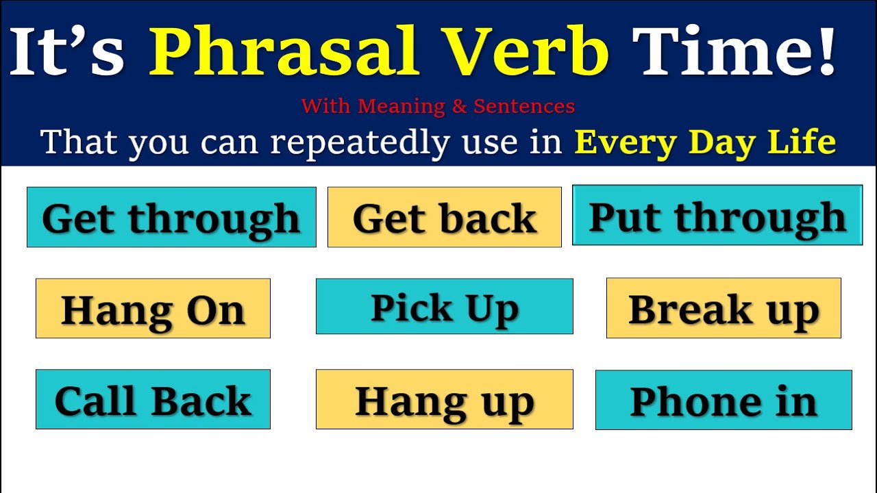 English Phrasal Verbs That You can Repeatedly Use In Everyday English ...
