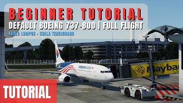 Boeing 737-800 Full Flight Tutorial for Beginners | X-Plane 12 | X-Plane 11 | X-Plane Mobile