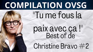 "Tu me fous la paix avec ça !" Best of de Christine Bravo #2 ! Compilation OVSG