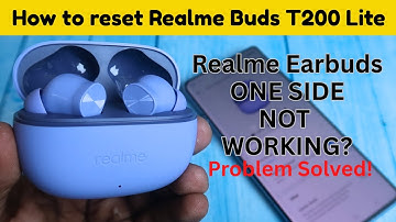 How to reset Realme Buds t200 lite | Realme Earbuds One Side Not working? Problem Solved!