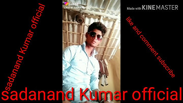 Sadanand Kumar new like video please like and comment and share bhi kar diya karo yaar 🙏🙏🙏
