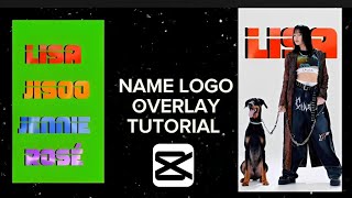 HOW TO MAKE NAME LOGO OVERLAY / TEXT LIKE AE / CAPCUT