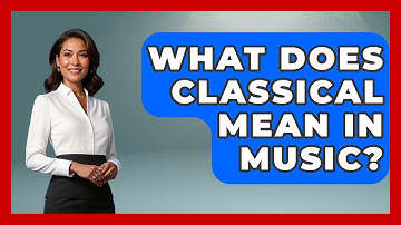 What Does Classical Mean In Music? - Classical Serenade