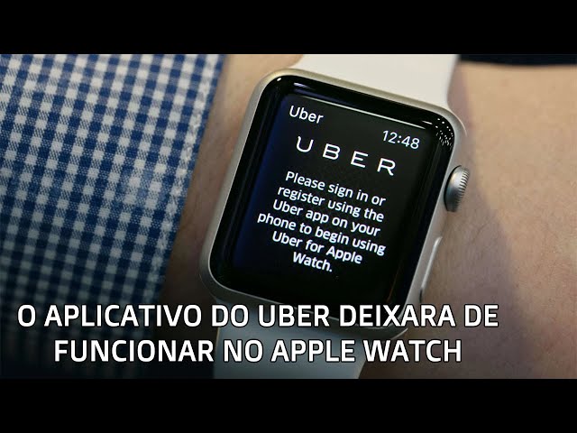 Aplicativo do Uber para Apple Watch deixa de funcionar - TecMundo