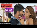 Kaisi Hai Lagdi Kamaal Teri Akhiyaan Gulaab | Ankhiyan Gulab | Shahid K | Kriti Sanon New Love Song