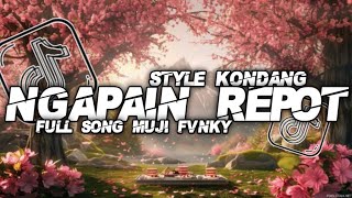 Download Lagu DJ NGAPAIN REPOT TERBARU STYLE KONDANG BY MUJI FVNKY 2025 MP3 Download Lagu DJ NGAPAIN REPOT TERBARU STYLE KONDANG BY MUJI FVNKY 2025 MP3